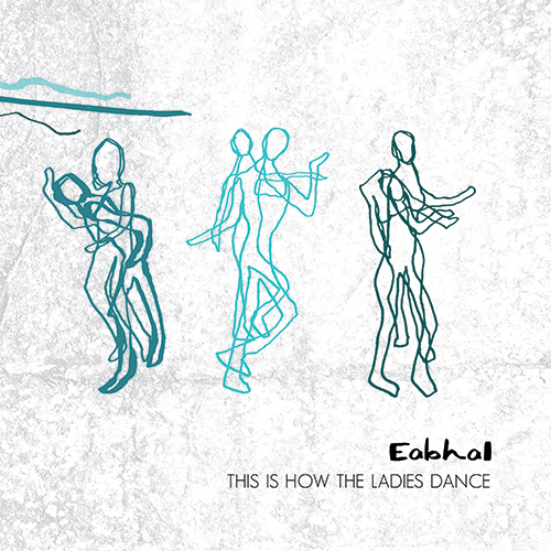 Image result for eabhal - this is how the ladies dance